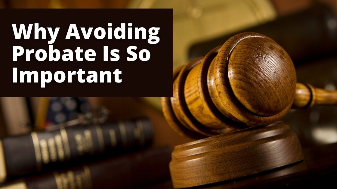 4 Reasons To Avoid Probate In Massachusetts DaMore Law Burlington MA